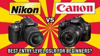 Nikon vs Canon - Best DSLR for beginners?