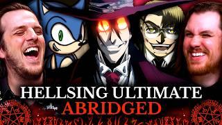 We BINGED *HELLSING ULTIMATE ABRIDGED* It Was AMAZING!