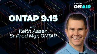 ONTAP 9.15 Intro & Overview | NetApp ONAIR