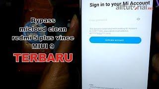 Bypass Unlock MI Account Micloud Clean Redmi 5 Plus Vince MIUI 9