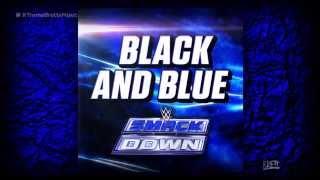 WWE: "Black and Blue" [iTunes Release] by CFO$ ► Smackdown NEW Theme Song