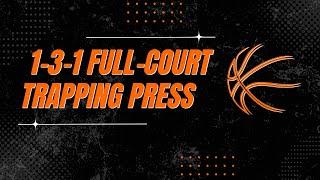 How to run a 1-3-1 full court trapping press