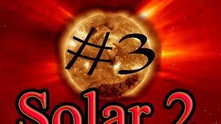 Solar 2 "Красивый конец." #3