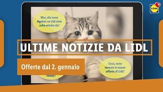 Le nuove offerte sono arrivate! (02 gennaio 24) | Lidl Svizzera