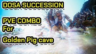 DOSA Succession PVE Combo For Golden Pig cave - Black Desert.