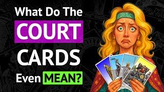 Tarot Court Cards Explained 