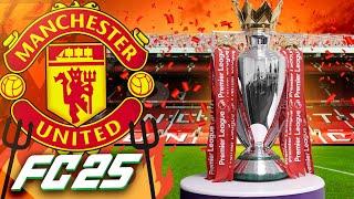 PREMIER LEAGUE CHAMPIONS!?  FC 25 Manchester United Career Mode