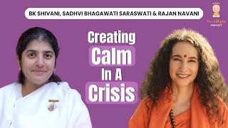 Finding Inner Peace In A Chaotic World | Sadhvi Bhagawati Saraswati, BK Shivani & Rajan Navani