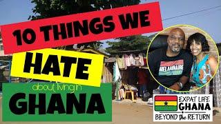 Ten Things We Hate About Ghana | Negatives of Living in Ghana