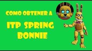 Como obtener a ITP Spring Bonnie | Roblox FNAF Archived Nights RP