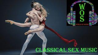 CLASSICAL SEX MUSIC