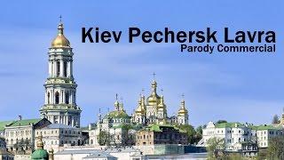 Kiev Pechersk Lavra | Parody Commercial