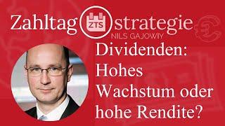 Dividenden: Hohes Wachstum oder hohe Rendite?