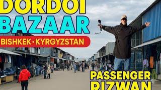 Dordoi Bazaar Bishkek | Largest Market in Central Asia | Kyrgyzstan