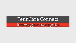 TennCare Renewal Tips: TennCare Connect (ASL)