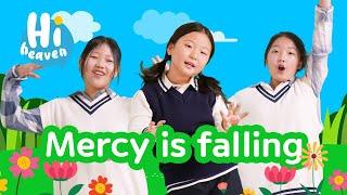 Mercy is falling  Kids Songs  Hi Heaven