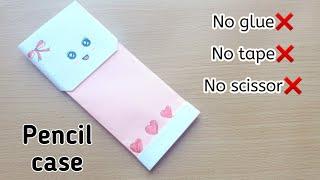 DIY paper pencil case|Paper pencil box without glue|No glue paper craft|No glue pencil box