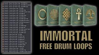 Free Drum Loops - Cymatics - IMMORTAL | Free Sample Packs