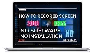 How To Record Your Screen Without Downloading Any Software FOR FREE and without WATERMARK [2019]