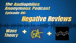 Audiophiles Anonymous #6: Negative Reviews - I Join @MrAyrit and @SineCraftAudio to discuss audio!