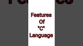 Features Of C Programming|| C Language features|| coding knowledge