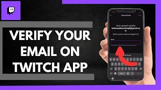 How To Verify Your Email On Twitch App