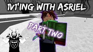 ASRIEL 1V1 PART TWO | SoulShatters ( Roblox )