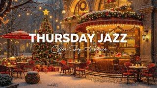 Thursday Night Jazz - Instrumental Relaxing Jazz Music at Cozy Coffee Shop ~ Christmas Jazz Music