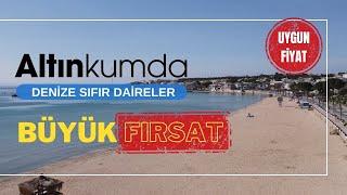 Didim Altınkumda Denize Sıfır Çok Uygun Fiyata Deniz Manzaralı 2+1 ve 3+1 Daireler | Burası Kaçmaz!