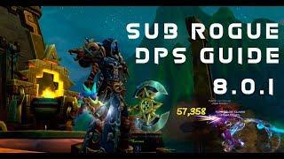 Sub rogue dps guide for Battle For Azeroth 8.0.1