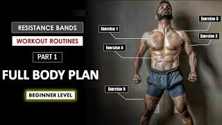 Full Body Workout Plan at Home for Beginners | Resistance Bands Routines | Part 1