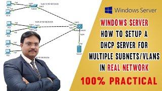 How to Setup a DHCP Server for Multiple Subnets/VLANs in Real Network on Windows Server | HINDI