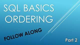 SQL Basics - Ordering