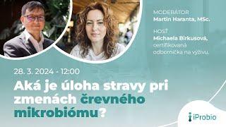 Aká je úloha stravy pri zmenách črevného mikrobiómu - Martin Haranta, MSc. a Michaela Birkusová MSc.