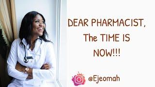 I QUIT MY JOB! Dear Pharmacists, The time is Now!