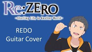 Re:Zero Opening 1 “REDO” (Guitar Cover)