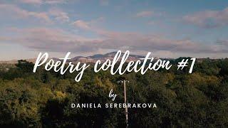 Poetry collection #1 by Daniela Serebrakova