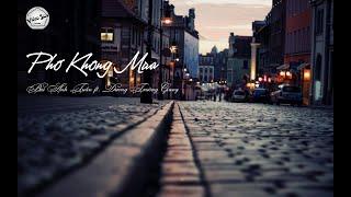 [ Lyrics ] Phố Không Mùa - Bùi Anh Tuấn ft. Dương Trường Giang