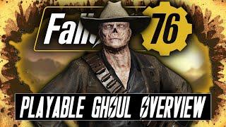 Fallout 76 - The Playable Ghoul Update COMPLETE Overview! - [Everything You Need To Know]