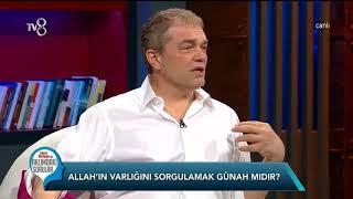 Allahın varlığını sorgulamak günah mıdır? / Caner Taslaman