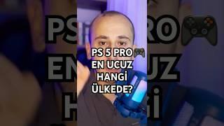 PS5 PRO’NUN EN UCUZ OLDUĞU ÜLKELER / YURT DIŞI FİYATI️️