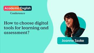 How to choose digital tools for learning and assessment? with Joanna Szoke