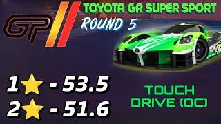 Asphalt 9 Legends Unite Toyota Super Sport Grand Prix GP Touch Drive 1 star 2 star OC