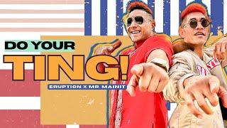 Do your TING - Eruption x Mr. Mainit (Prod by. Solomon Stark) (Official Music Video)