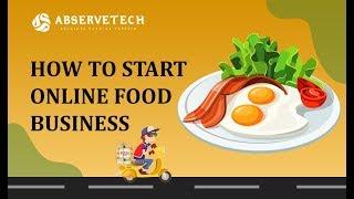 How to start an online food business using FoodStar - Abservetech