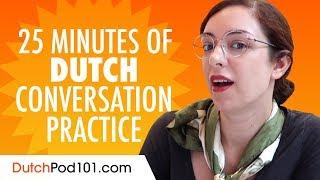 25 Minutes of Dutch Conversation Practice - Improve Speaking Skills