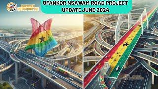 The Ofankor Nsawam Construction Project Updates (The Scope, Progress & Challenges) - June, 2024