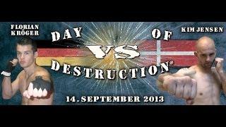 Florian Kröger (GER) vs Kim Jensen (DEN) - DAY OF DESTRUCTION 7