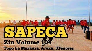 Sapeca | Zin Volume 104 | Topo La Maskara, Aroxa, 3Tenores | Dance Fitness