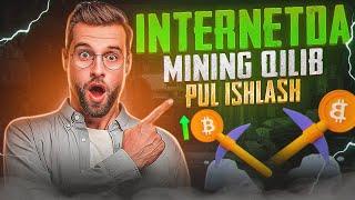 Internetda Mining qilib pul ishlash | Telefonda oson pul ishlash 2025